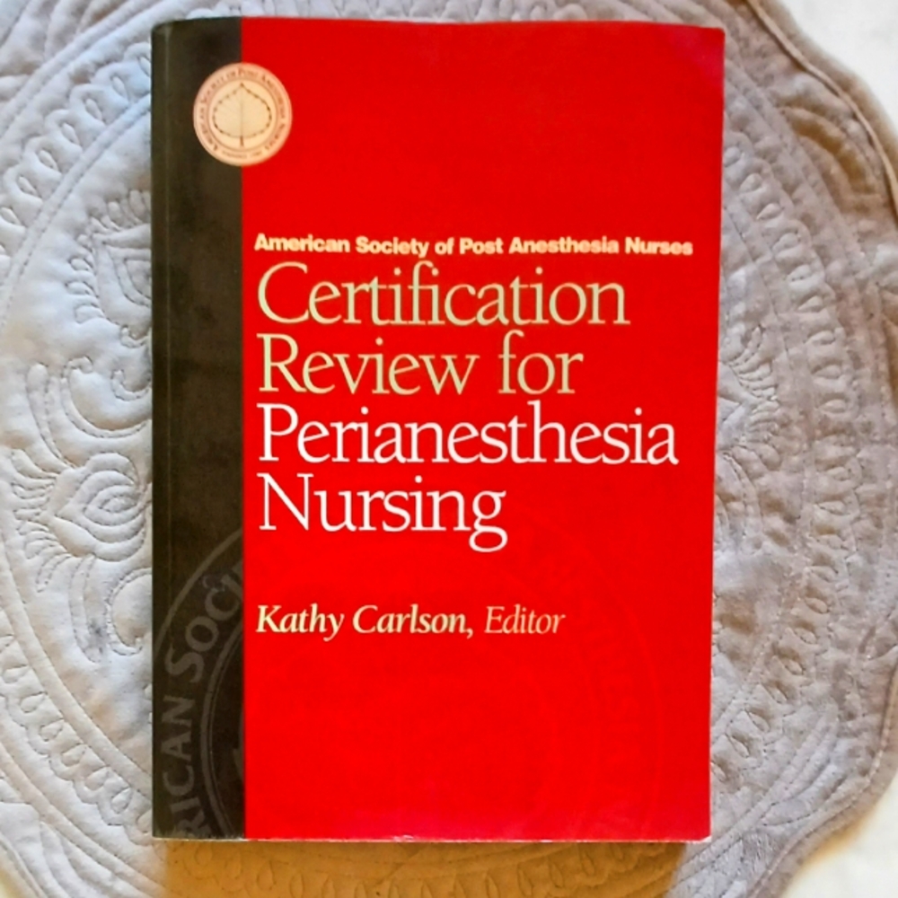 Certification For Perianesthesia Nursing Cathy Carlson Textbook Preop Pacu CPAN